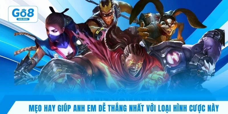 Mẹo hay giúp anh em dễ thắng nhất với loại hình cược này